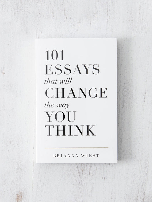 101 Essays That Will Change the Way You Think - Book